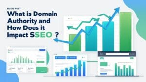 What is Domain Authority and How Does it Impact SEO?